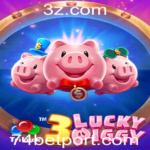 Descubra o Mundo de 3LUCKYPIGGY: Entretenimento e Estratégia com a Tendência 74 Bet