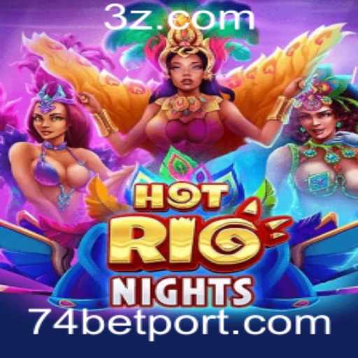 Descubra o Atraente Mundo de HotRioNights e a Emoção do 74 Bet